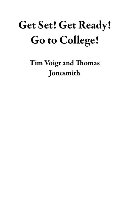 Get Set! Get Ready! Go to College!