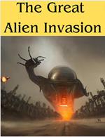 The Great Alien Invasion