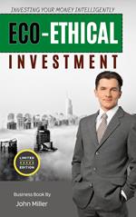 Eco-ethical Investment: Investing your Money Intelligently