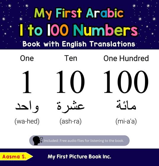 My First Arabic 1 to 100 Numbers Book with English Translations