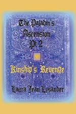 The Paladin's Ascension Pt2 Kinship's Revenge