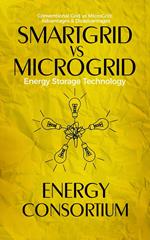 SmartGrid vs MicroGrid; Energy Storage Technology