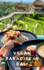 Vegan Paradise in Bali