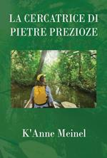 La cercatrice di pietre preziose