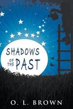 Shadows of the Past