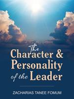 The Character And Personality of The Leader