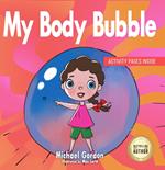 My Body Bubble