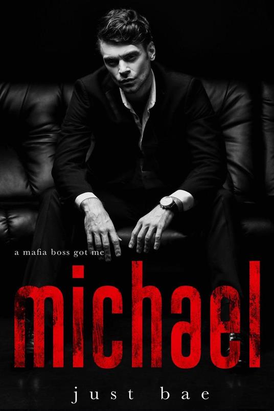 A Mafia Boss Got Me: Michael