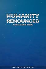 Humanity Renounced