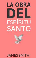 La Obra Del Espíritu Santo