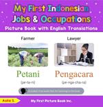 My First Indonesian Jobs and Occupations Picture Book with English Translations