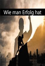 Wie man Erfolg hat