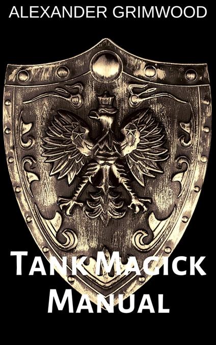 Tank Magick Manual