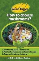 How to Choose Mushrooms?