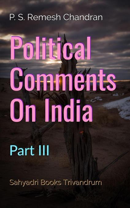 Political Comments On India Part III