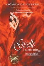 Giselle: La amante del inquisidor