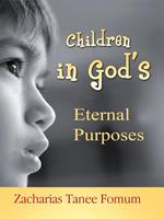 Children in God’s Eternal Purposes