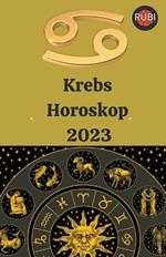 Krebs Horoskop 2023