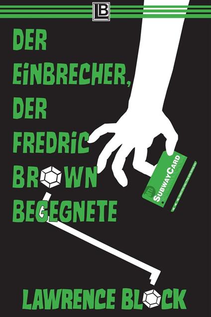 Der Einbrecher, der Fredric Brown begegnete