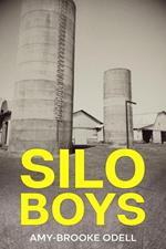 Silo Boys