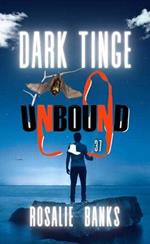 Unbound #37: Dark Tinge