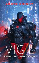 Vigil: Knight in Cyber Armor