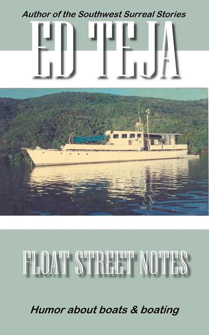 Float Street Notes