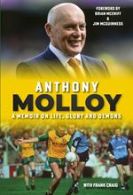 Anthony Molloy An Autobiography