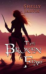 The Broken Few