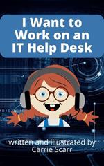 I Want to Work on an IT Help Desk