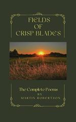 Fields Of Crisp Blades