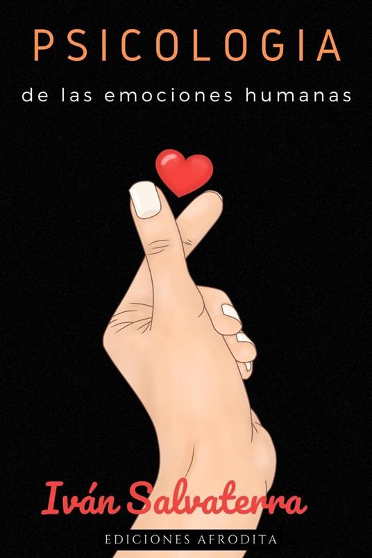 Psicología de las Emociones Humanas