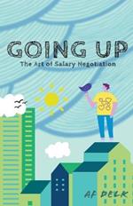 Going up: The Art of Salary Negotiation