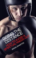 Going the Distance: How to Avoid a Spiritual Knockout