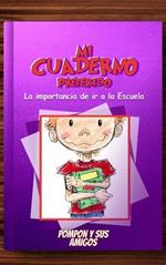 mi cuaderno preferido la importancia de ir a la escuela y pompon y sus amigos