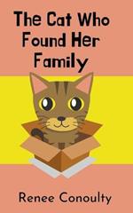 The Cat Who Found Her Family