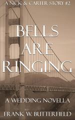 Bells Are Ringing: A Wedding Novella