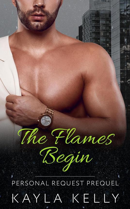 The Flames Begin - Kayla Kelly - ebook