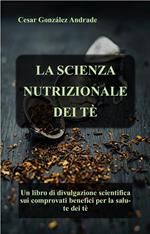 La Scienza Nutrizionale Dei Tè