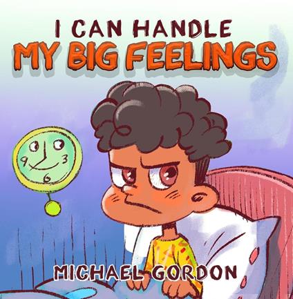 I Can Handle My Big Feelings - Michael Gordon - ebook