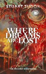 Where Dreams are Lost: The Second Nightmare