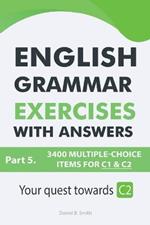 English Grammar Exercises With Answers Part 5: Your Quest Towards C2