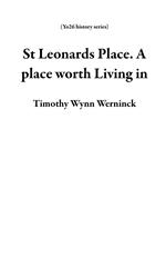 St Leonards Place. A place worth Living in