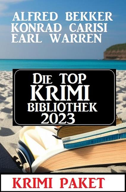 Die Top Krimi Bibliothek 2023: Krimi Paket