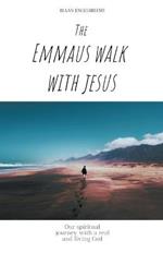 Emmaus Walk with Jesus