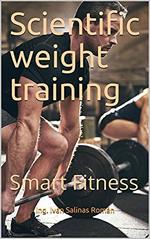 Scientific weight training: smart fitness