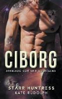 Ciborg: Apareado con una Alienigena