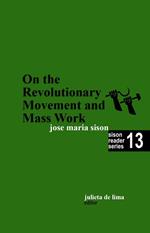 On the Revolutionary Movement and Mass Work