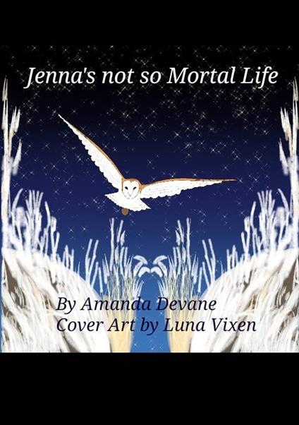 Jenna's not so Mortal Life