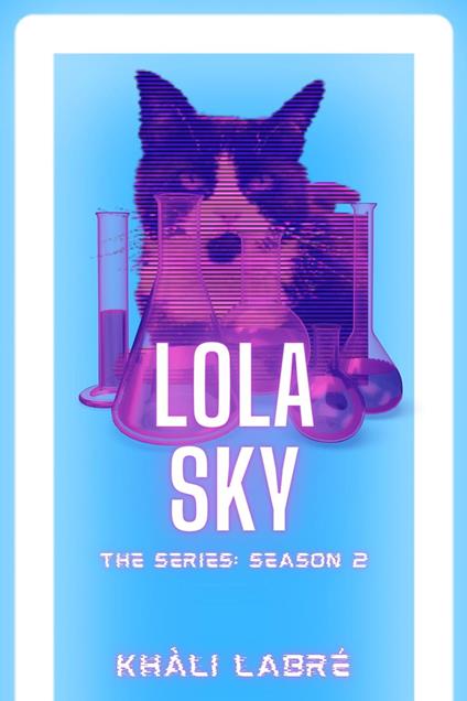 Lola Sky The Series 2